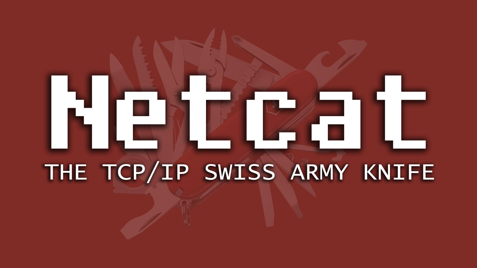 Netcat, un couteau suisse réseau